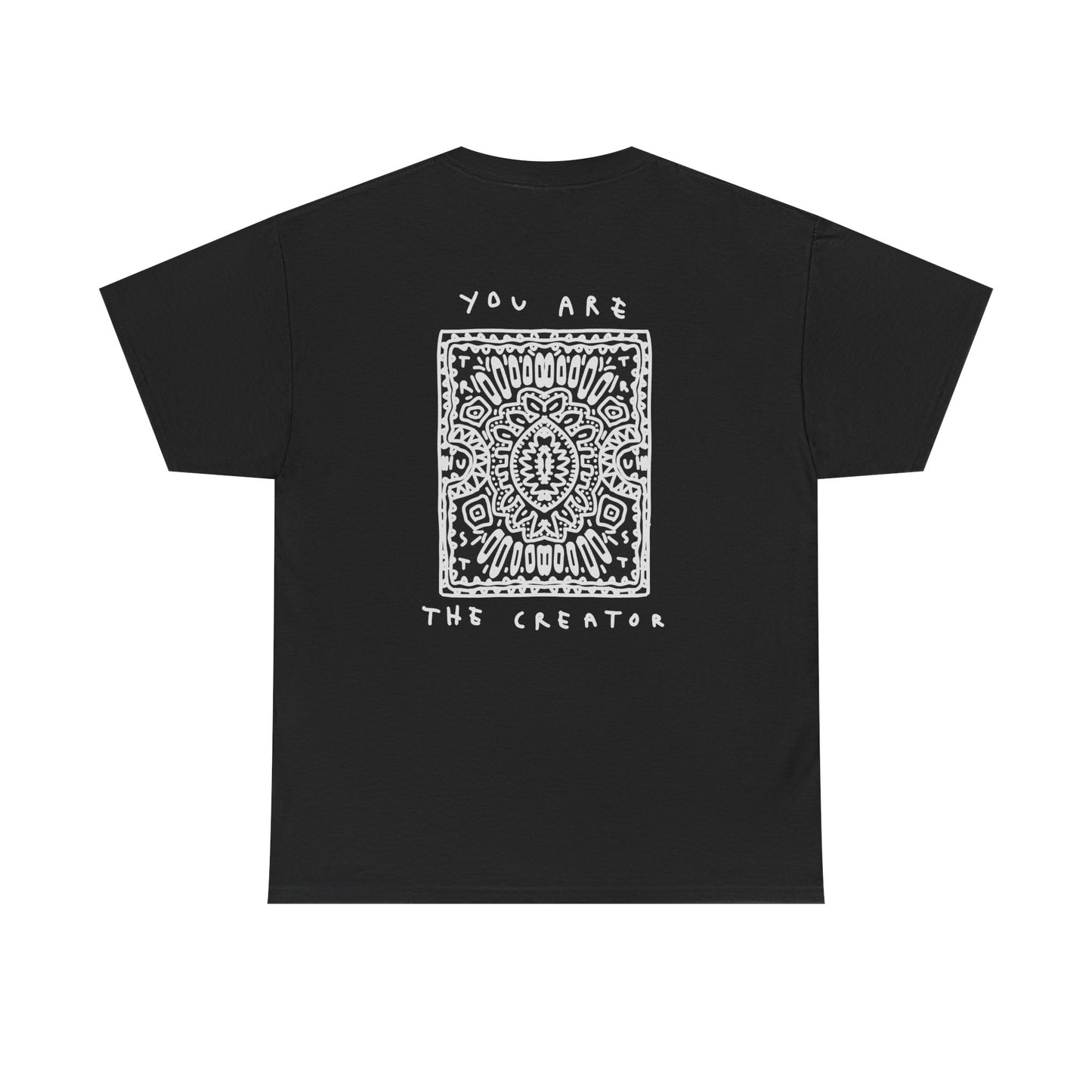 You are the creator Tee