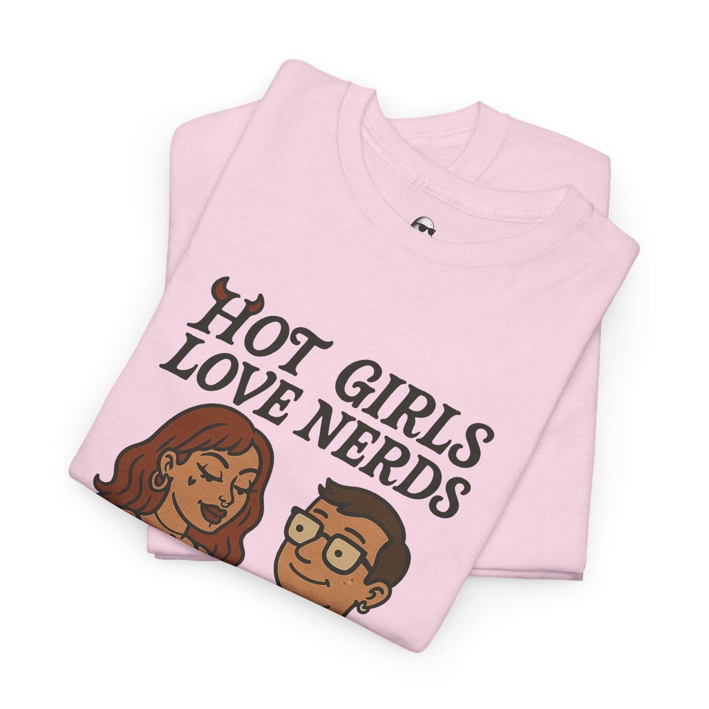 Hot Girls Love Nerds T-Shirt, Trendy Unisex Cotton Tee, Gift for Nerds, Geeky Apparel, Funny Shirt for Casual Wear, Pop Culture Clothing