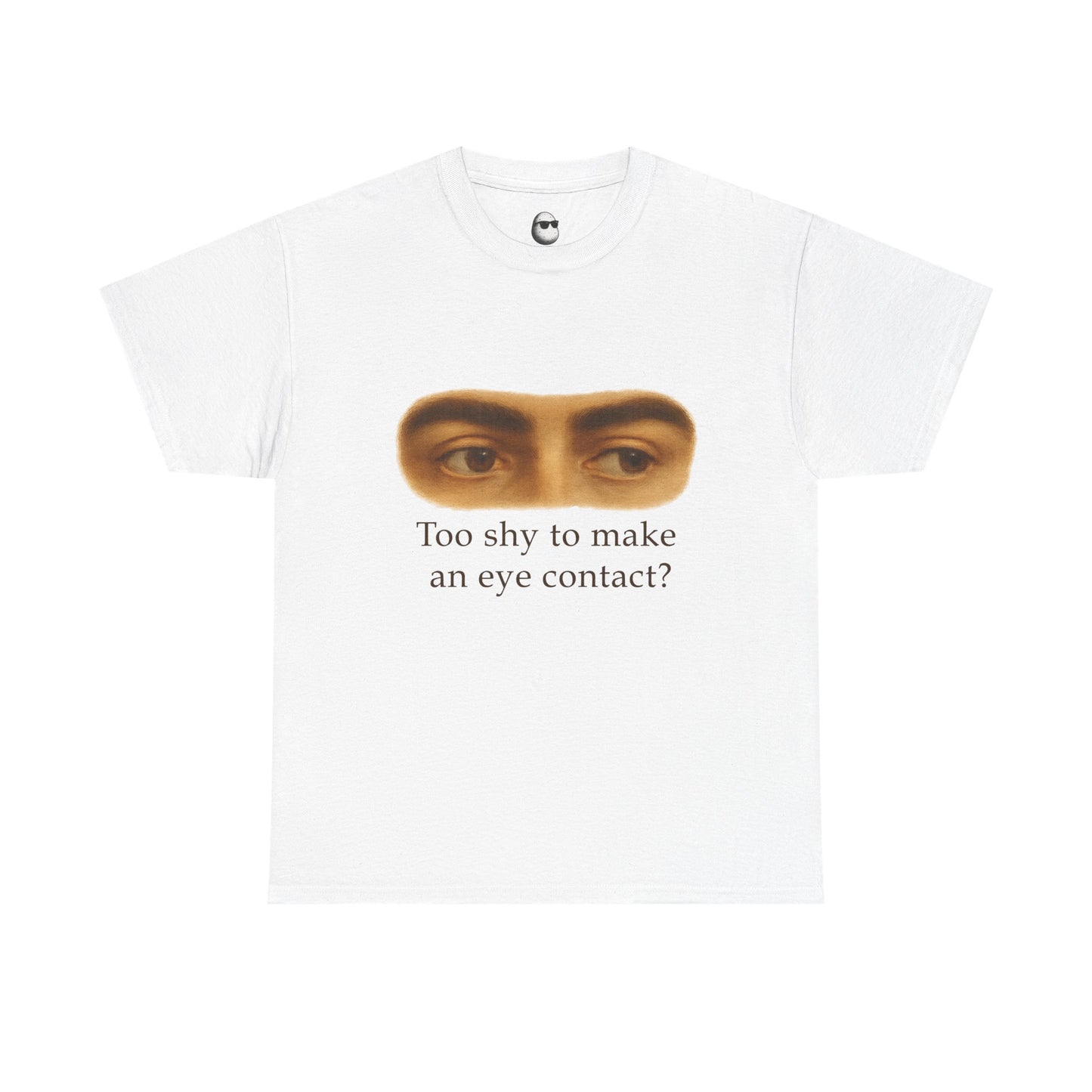 Too Shy to Make Eye Contact – Awkward Gaze Graphic Tee